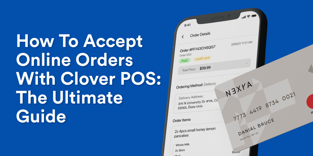 How to Accept Online Orders with Clover POS The Ultimate Guide